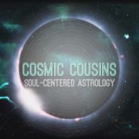 Cosmic Cousins: Soul-Centered Astrology cover