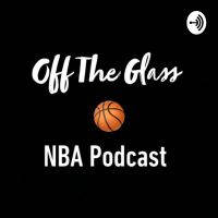 Off The Glass, NBA Podcast cover