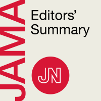 JAMA Editors' Summary: On research in medicine, science, & clinical practice. For physicians, researchers, & clinicians. cover