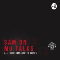 Sam On MU Talks cover