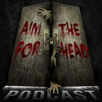 Aim for the Head Podcast - A Walking Dead Universe Podcast cover