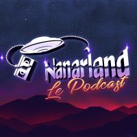 Nanarland, le podcast cover