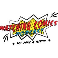 Watching Comics Podcast cover