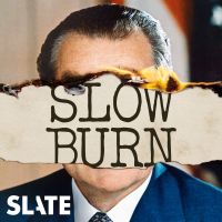 Slow Burn: A Podcast About Watergate cover