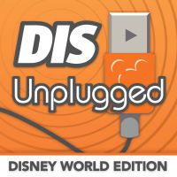The DIS Unplugged - A Weekly Roundtable Discussion About All Things Disney World cover