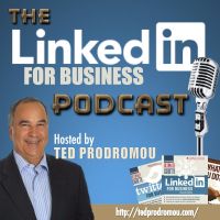 Linked In For Business Podcast | LinkedIn | America's Leading LinkedIn Coach | Best Selling LinkedIn Author cover
