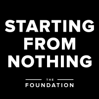 Starting from Nothing - The Foundation Podcast | Building your business ENTIRELY from scratch. cover