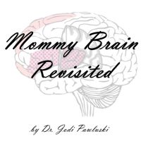 Mommy Brain Revisited cover