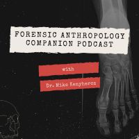 Forensic Anthropology Companion Podcast cover