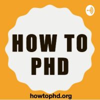 How to PhD Podcast cover