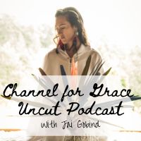 Channel for Grace Uncut Podcast cover