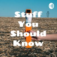 Stuff You Should Know cover