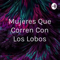 Mujeres Que Corren Con Los Lobos cover