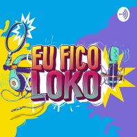 Programa Eu Fico Loko cover