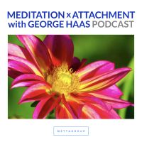 Meditation x Attachment with George Haas cover