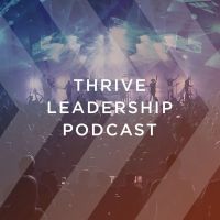 Thrive Leadership Podcast cover