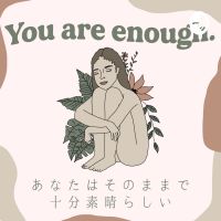 You are enough. あなたはそのままで十分素晴らしい cover