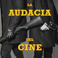 La Audacia del Cine cover