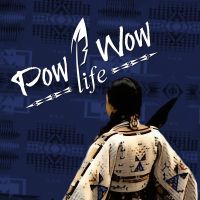 Pow Wow Life - PowWows.com cover