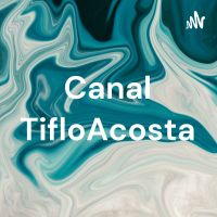 Canal TifloAcosta cover