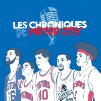 Chroniques de Motor City - l'Histoire des Detroit Pistons cover