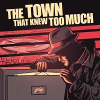 The Town That Knew Too Much cover
