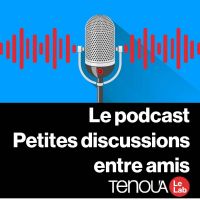 Le Podcast de Tenou'a - Petites discussions entre amis cover