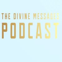 The Divine Messages Podcast cover
