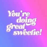 You're Doing Great Sweetie! cover