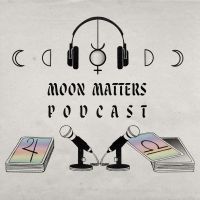 Moon Matters Astrology Podcast cover