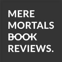 Mere Mortals Book Reviews cover