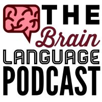 The Brain Language Podcast cover
