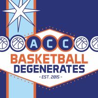 ACC Basketball Degenerates cover