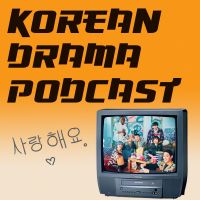 Korean Drama Podcast cover