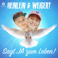 HEINLEIN & WEIGERT – sagt JA zum Leben! cover