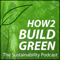 How 2 Build Green: The Sustainability Podcast cover