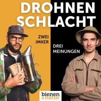 Drohnenschlacht – zwei Imker, drei Meinungen cover