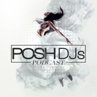 POSH DJs Podcast cover