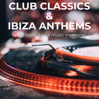 Club Classics & Ibiza Anthems cover