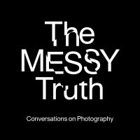 The Messy Truth - Conversations on Photography cover