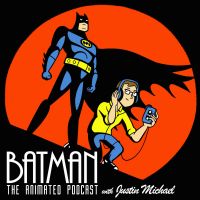 Batman: The Animated Podcast cover
