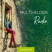 MULTIHELDEN RADIO - Selbstcoaching für hochsensible Scannerpersönlichkeiten | Hochsensibel cover