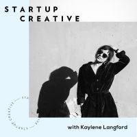 StartUp Creative - Your go-to source for straight-up business advice cover