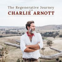 The Regenerative Journey with Charlie Arnott cover