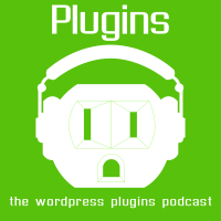 Plugins: WordPress Plugins Podcast cover