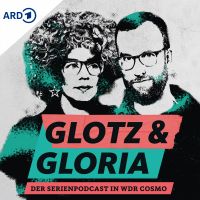 Glotz und Gloria: Der Serienpodcast cover