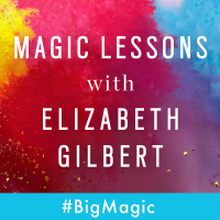 Magic Lessons with Elizabeth Gilbert cover