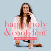 happy, holy & confident® Dein Podcast fürs Herz und den Verstand cover