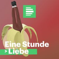 Eine Stunde Liebe - Deutschlandfunk Nova cover