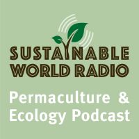 Sustainable World Radio- Ecology and Permaculture Podcast cover